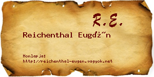 Reichenthal Eugén névjegykártya
